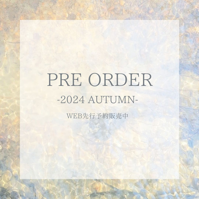 PRE ORDER/2024 AUTUMN